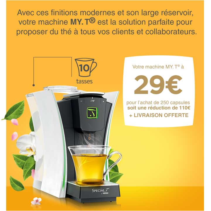 Votre machine MY.T LIGHTS à 29€ pour l'achat de 250 capsules, soit une réduction de 110€ + Livraison offerte + Distributeur de capsules offert