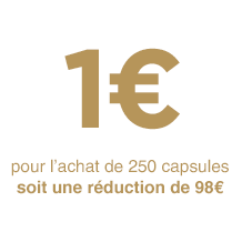 1€ pour l'achat de 250 capsules soit une réduction de 98€