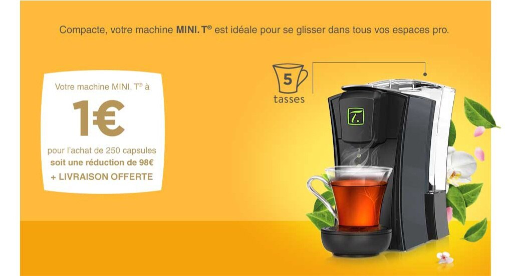 Votre machine MINI.T à 1€ pour l'achat de 250 capsules, soit une réduction de 98€ + Livraison offerte + Distributeur de capsules offert